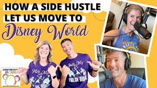 How a Side Hustle Let Us Move to Disney World | Moving to Orlando