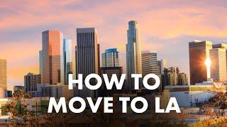 Filmmaker Tips: How to MOVE to LA and THRIVE!