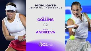 Danielle Collins vs. Erika Andreeva | 2024 Monterrey Round of 16 | WTA Match Highlights