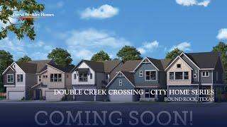 Double Creek Crossing | Award-Winning David Weekley Homes Coming Soon To Round Rock, TX