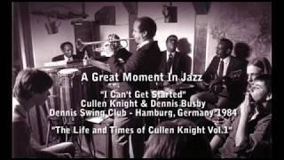 Jazz Trumpet - I Can't Get Started - Cullen Knight