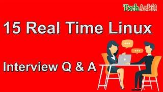 15 Real time Linux Interview Questions and Answers | Tech Arkit | Linux Tutorial