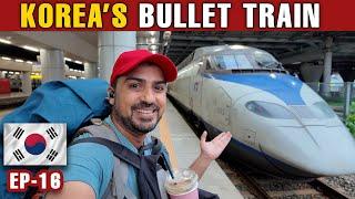  KOREA'S BULLET TRAIN WILL NOT LET YOU GO WITHOUT SHOCKS | Busan to Seoul [EP-16]