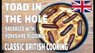 Best Toad In The Hole Recipe: British Sausage & Yorkshire Pudding | How To Cook Great