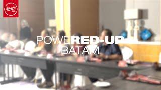 POWERED-UP EVENT - Batam (with PT Great Dynamic Indonesia)