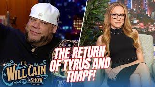 It's a Tyrus & Timpf takeover! | Will Cain Show