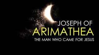 Joseph of Arimathea