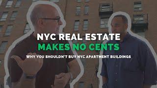 Why you should never invest in NYC apartment buildings...