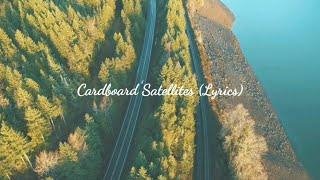 Cardboard Satellites (Lyrics) by Freight Train Foxes | Wordsofartists