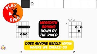 MEREDITH BROOKS Down by the River FCN GUITAR CHORDS & LYRICS