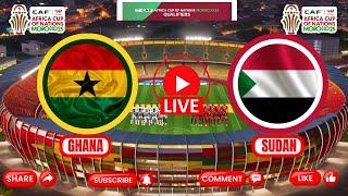 GHANA VS SUDAN || MATCHDAY 3 || LIVE COMMENTARY