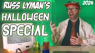 Russ Lyman Halloween Special  2024