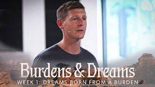 Burdens & Dreams | Dreams Born From A Burden| Brent Bramer | SLO City Church