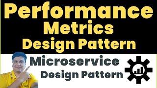 Performance Metrics Microservice Design Pattern Tutorial with Example for Programmers