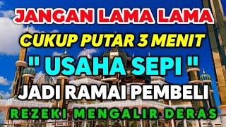 JANGAN LAMA2‼️CUKUP PUTAR 3 MENIT USAHA SEPI LANGSUNG RAMAI KEMBALI REZEKI MENGALIR DERAS & BERKAH