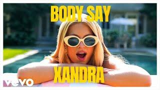 XANDRA, Gigi Grombacher - Body Say (Visualizer)