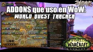 ADDONS que uso en WoW: World Quest Tracker (Misiones de mundo)
