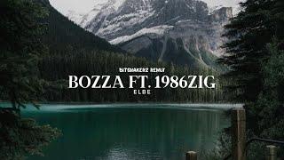 Bozza ft. 1986zig - Elbe (Bitshakerz Remix)