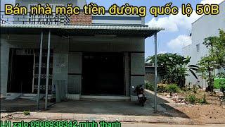 Bán nhà mặc tiền đường Quốc lộ 50B.dt 5x20=100m² LH.0908938342 thanh