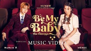 NuNew - Be My Baby (This Christmas) | Official MV