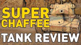 Super Chaffee - Tank Review - World of Tanks