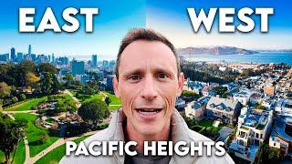 Living in East Vs West Pacific Heights SF: Which is BEST?