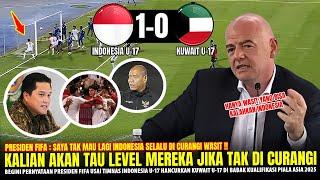 SEMUA AKAN TERKLEJUT !! Presiden FIFA Sampai NGOMONG GINI Usai Timnas U-17 Kalahkan Kuwait U-17 1-0