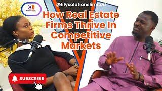 How Real Estate Firms Thrive In Competitive Markets - Mr Kemka Ibeji - CEO of E-housing Biz Ltd