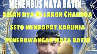 MYSTICAL STORY  GAIB CERITA TENTANG ABAH SETO YG MENDAPAT KARUNIA MENERAWANG MENEMBUS ALAM GAIB