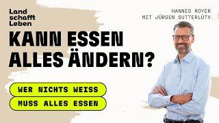 PODCAST | #200 Kann Essen alles ändern? | Jürgen Sutterlüty – mit Hannes Royer