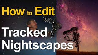 How To Edit Tracked Nightscape Images