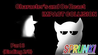 Sprunki And Oc's Character React Mandela Catalogue Series || Impact Collision || Part 3