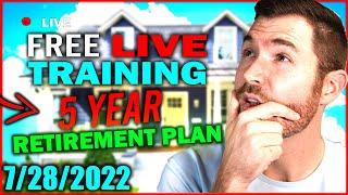5 Year Retirement Plan | LIVE FREE Training
