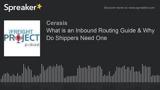 What is an Inbound Routing Guide & Why Do Shippers Need One