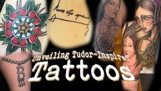 Unveiling Tudor Inspired Tattoos! Anne Boleyn, Henry VIII, and More!