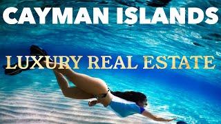 BEST LUXURY REAL ESTATE in the CAYMAN ISLANDS