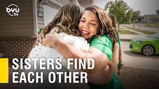 Sisters Meet For The First Time | BYUtv