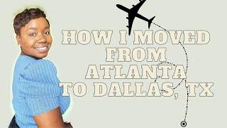 How I Moved from Atlanta to Dallas, TX