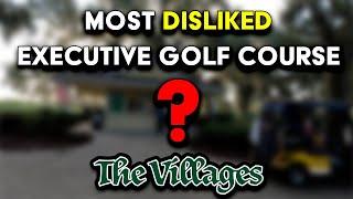 You Will Never Guess The Most Disliked Executive Golf Course in The Villages Florida 2023 VLOG 20