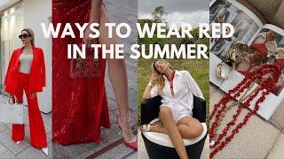 WAYS TO WEAR RED IN THE SUMMER