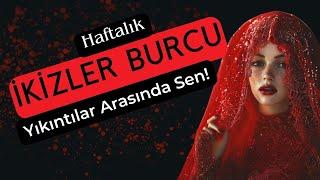 İkizler Burcu Haftalık - Yıkıntılar Arasında Sen!