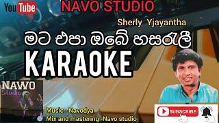 Mata Epa Obe Hasarali bidak(Karaoke)Sherly Y Jayamtha.(Navo Studio Music Track )#karaoke #Navostudio