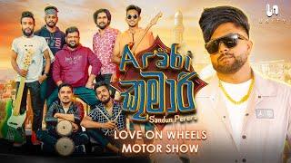 Sandun Perera - Arabi Kumari (අරාබි කුමාරී) | Love On Wheels Motor Show - Unity Band