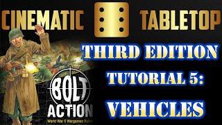 Bolt Action Third Edition Tutorial 5: Vehicles | Cinematic Tabletop