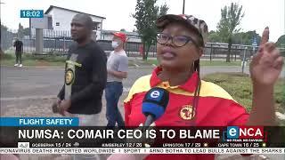 Flight Safety | Comair CEO is to blame - Numsa