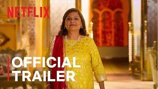 Indian Matchmaking: Season 2 | Official Trailer | Netflix