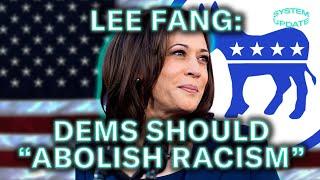 Dems Should "Abolish Racism": Election Analysis With Lee Fang