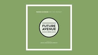 Markus Swarz - Take That (Carlos Bacchus Remix) [Future Avenue]