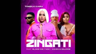 Towela Kaira – Zingati (ft Blood Kid, Xaven & Majoos)