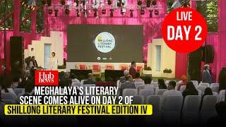 LIVE |  Shillong Literary Festival Edition IV |  Day 2